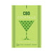 CBD Cocktails: Over 100 Relaxing Recipes