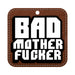 Wood Rocket Air Freshener Bad Mother Fucker