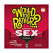 Would You Rather...?: Ultimate Sex Edition