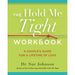 The Hold Me Tight Workbook: A Couple's Guide For a Lifetime of Love