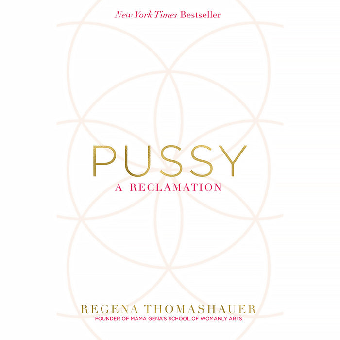 Pussy: A Reclamation