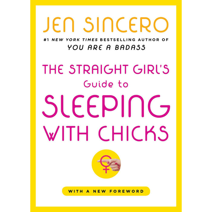 The Straight Girl's Guide to Sleeping with Chicks