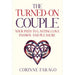 The Turned-On Couple: Your Path to Lasting Love Passion and Pleasure