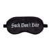 Ouch! Suck Don't Bite Printed Mask Satin Black