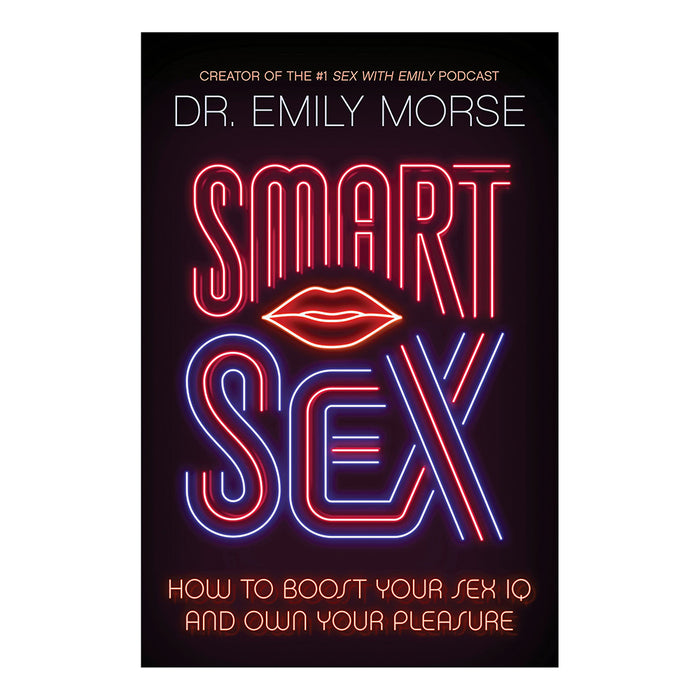 How to Boost Your Sex IQ and Own Your Pleasure